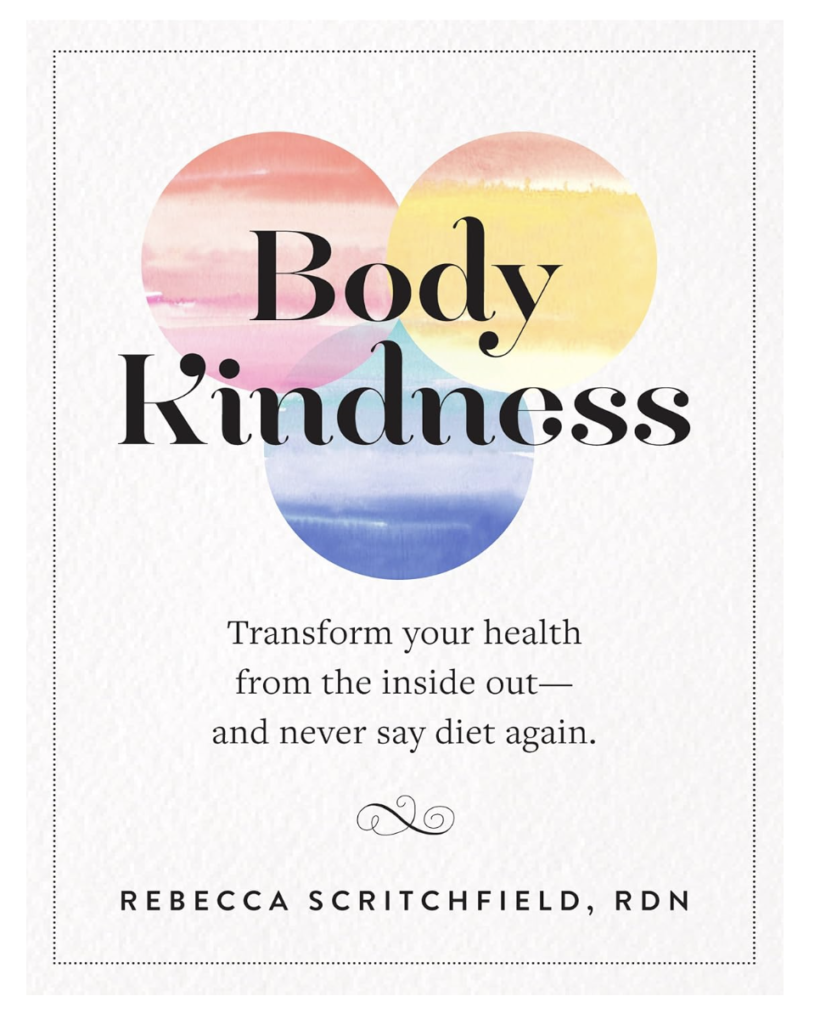 Cover of book "Body Kindness" by Rebecca Scritchfield. Black letters on a multicolored background.